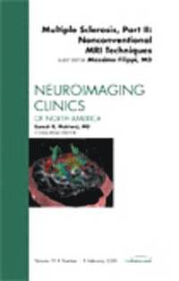 bokomslag Multiple Sclerosis, Part II: Nonconventional MRI Techniques, An Issue of Neuroimaging Clinics
