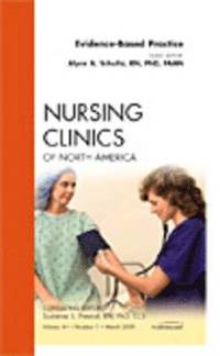 bokomslag Evidence-Based Practice, An Issue of Nursing Clinics