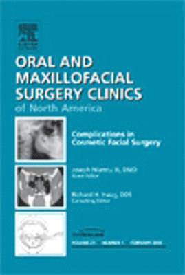 bokomslag Complications in Cosmetic Facial Surgery, An Issue of Oral and Maxillofacial Surgery Clinics