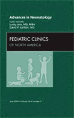 Advances in Neonatology, An Issue of Pediatric Clinics 1