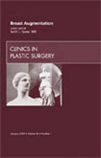 bokomslag Breast Augmentation, An Issue of Clinics in Plastic Surgery
