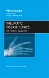 bokomslag Fibromyalgia, An Issue of Rheumatic Disease Clinics