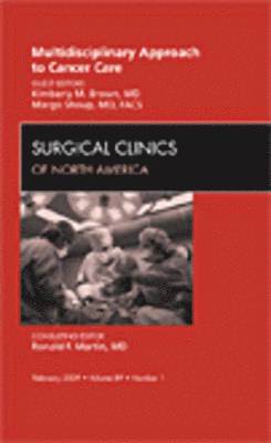 Multidisciplinary Approach to Cancer Care, An Issue of Surgical Clinics 1