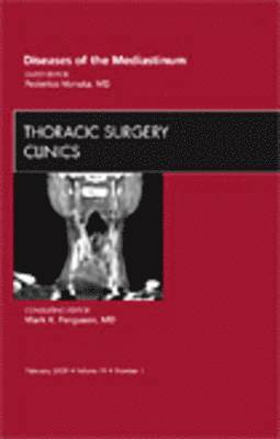 bokomslag Diseases of the Mediastinum, An Issue of Thoracic Surgery Clinics