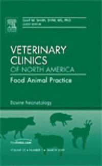 bokomslag Bovine Neonatology, An Issue of Veterinary Clinics: Food Animal Practice