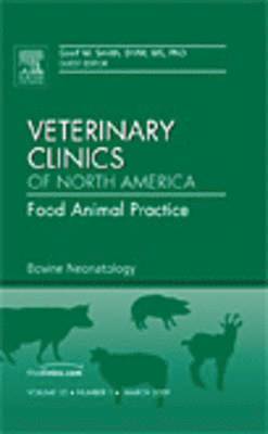 bokomslag Bovine Neonatology, An Issue of Veterinary Clinics: Food Animal Practice