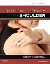 bokomslag Physical Therapy of the Shoulder