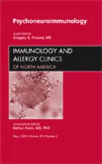 bokomslag Psychoneuroimmunology, An Issue of Immunology and Allergy Clinics