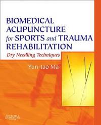 bokomslag Biomedical Acupuncture for Sports and Trauma Rehabilitation
