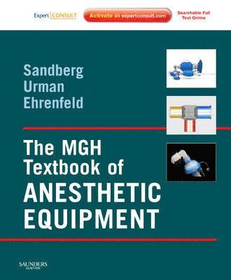 bokomslag The MGH Textbook of Anesthetic Equipment