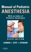 Jerrold Lerman, David Steward, Charles J. Cote - Manual of Pediatric Anesthesia, Häftad