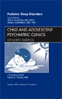 bokomslag Pediatric Sleep Disorders, An Issue of Child and Adolescent Psychiatric Clinics of North America
