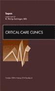 bokomslag Sepsis, An Issue of Critical Care Clinics