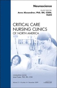 bokomslag Neuroscience, An Issue of Critical Care Nursing Clinics
