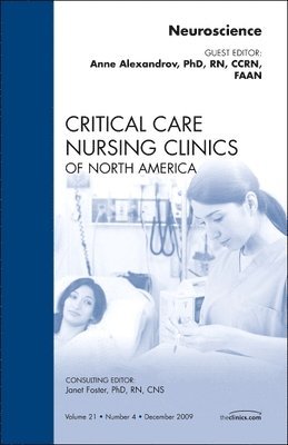 bokomslag Neuroscience, An Issue of Critical Care Nursing Clinics