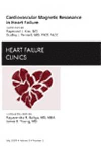 bokomslag Cardiovascular Magnetic Resonance in Heart Failure, An Issue of Heart Failure Clinics