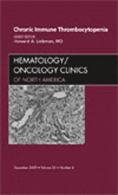 Chronic Immune Thrombocytopenia, An Issue of Hematology/Oncology Clinics of North America 1