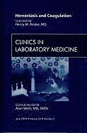 Henry M. Rinder, Henry M Rinder - Hemostasis and Coagulation, An Issue of Clinics in Laboratory Medicine, Inbunden