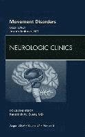 Movement Disorders, An Issue of Neurologic Clinics