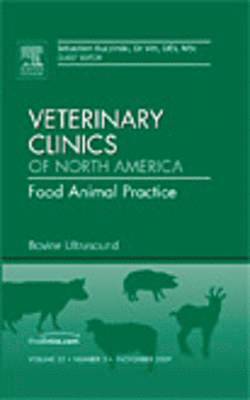 Bovine Ultrasound, An Issue of Veterinary Clinics: Food Animal Practice