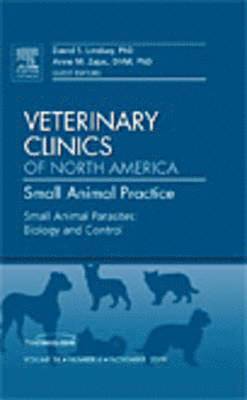bokomslag Small Animal Parasites: Biology and Control, An Issue of Veterinary Clinics: Small Animal Practice