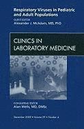 Alexander J. McAdam, Alexander J McAdam - Respiratory Viruses in Pediatric and Adult Populations, An Issue of Clinics in Laboratory Medicine, Inbunden