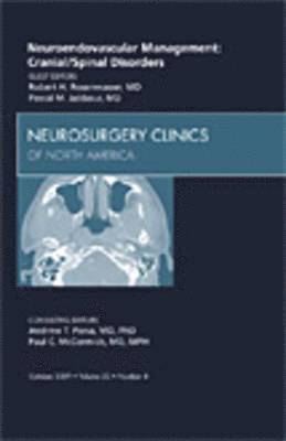 Neuroendovascular Management: Cranial/Spinal Disorders, An Issue of Neurosurgery Clinics 1