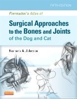 bokomslag Piermattei's Atlas of Surgical Approaches to the Bones and Joints of the Dog and Cat