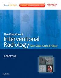bokomslag The Practice of Interventional Radiology, with online cases and video