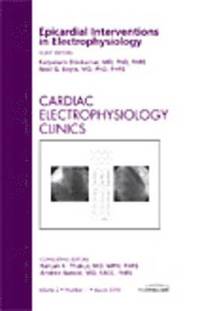 bokomslag Epicardial Interventions in Electrophysiology, An Issue of Cardiac Electrophysiology Clinics