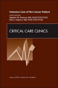 bokomslag Intensive Care of the Cancer Patient, An Issue of Critical Care Clinics