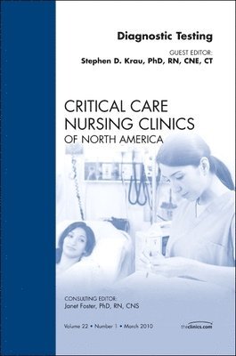 bokomslag Diagnostic Testing, An Issue of Critical Care Nursing Clinics