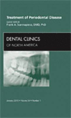 Frank A. Scannapieco - Treatment of Periodontal Disease, An Issue of Dental Clinics, Inbunden
