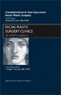 bokomslag Considerations in Non-Caucasian Facial Plastic Surgery, An Issue of Facial Plastic Surgery Clinics