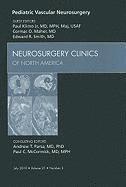 Maj Paul Klimo Jr., Cormac O. Maher, Edward R. Smith - Pediatric Vascular Neurosurgery, An Issue of Neurosurgery Clinics, Inbunden
