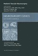 bokomslag Pediatric Vascular Neurosurgery, An Issue of Neurosurgery Clinics