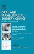 bokomslag Clinical Innovation and Technology in Craniomaxillofacial Surgery, An Issue of Oral and Maxillofacial Surgery Clinics