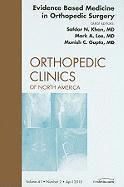 bokomslag Evidence Based Medicine in Orthopedic Surgery, An Issue of Orthopedic Clinics