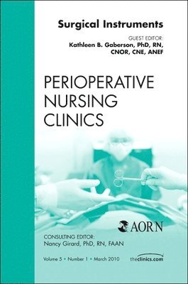 Surgical Instruments, An Issue of Perioperative Nursing Clinics 1