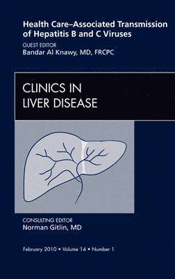 bokomslag Health Care-Associated Transmission of Hepatitis B and C Viruses, An Issue of Clinics in Liver Disease