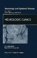 bokomslag Neurology and Systemic Disease, An Issue of Neurologic Clinics