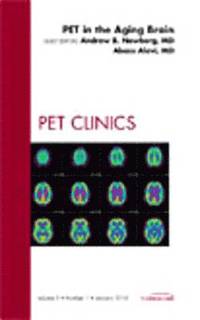 bokomslag PET in the Aging Brain, An Issue of PET Clinics