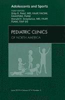 bokomslag Adolescents and Sports, An Issue of Pediatric Clinics