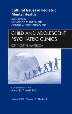 bokomslag Cultural Issues in Pediatric Mental Health, An Issue of Child and Adolescent Psychiatric Clinics of North America