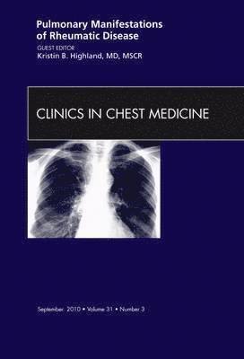 bokomslag Pulmonary Manifestations of Rheumatic Disease, An Issue of Clinics in Chest Medicine