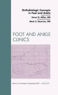 bokomslag Orthobiologic Concepts in Foot and Ankle, An Issue of Foot and Ankle Clinics