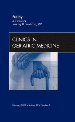 bokomslag Frailty, An Issue of Clinics in Geriatric Medicine