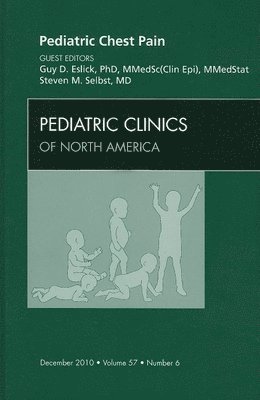 Pediatric Chest Pain, An Issue of Pediatric Clinics 1
