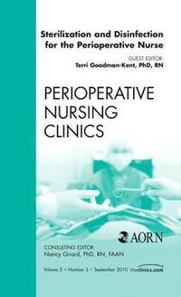bokomslag Sterilization and Disinfection for the Perioperative Nurse, An Issue of Perioperative Nursing Clinics