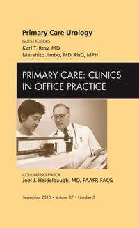 bokomslag Primary Care Urology, An Issue of Primary Care Clinics in Office Practice